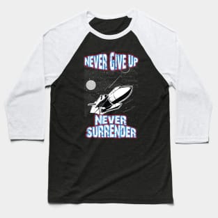 Never Give Up Never Surrender, Trump 2024, Usa 2024 election Baseball T-Shirt